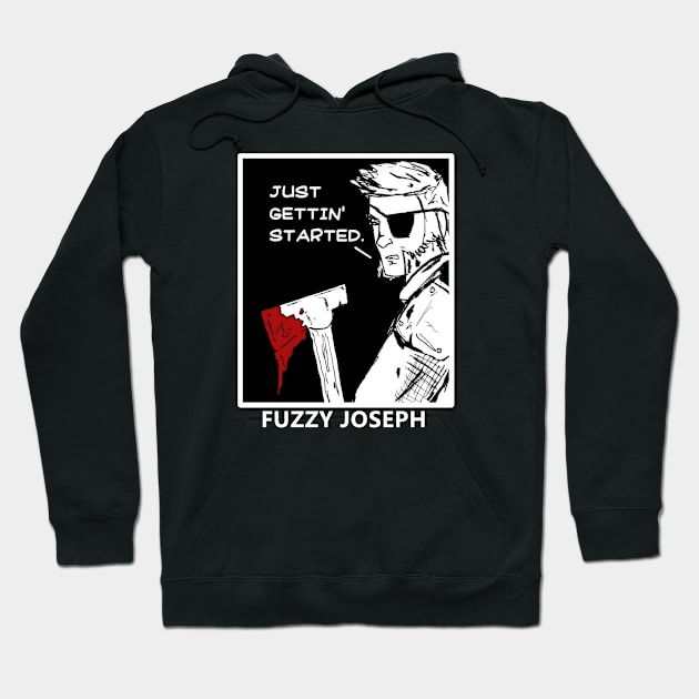 PATCH "Just gettin' started" Hoodie by Fuzzyjoseph